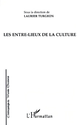 LES ENTRE-LIEUX DE LA CULTURE