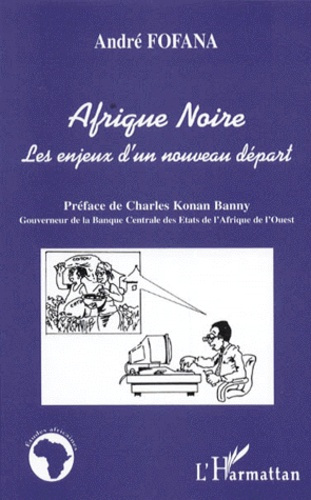 AFRIQUE NOIRE. Les enjeux d'un nouveau départ