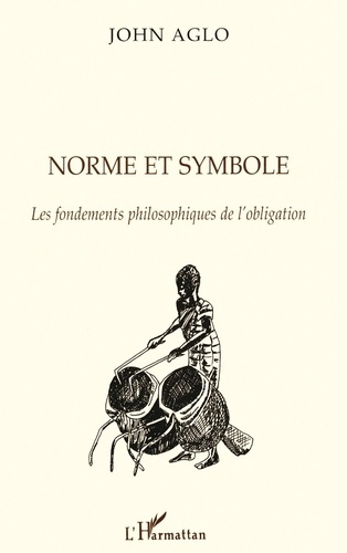 NORME ET SYMBOLE. Les fondements philosophiques de l'obligation