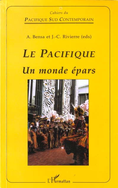 LE PACIFIQUE. Un monde épars, Introduction interdisciplinaire à l'étude de l'Océanie.