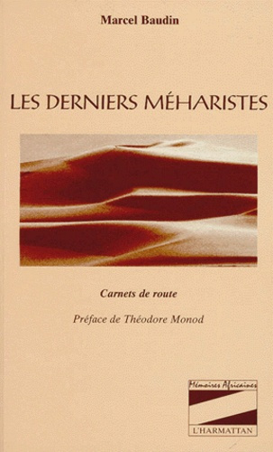 LES DERNIERS MEHARISTES. Carnets de route