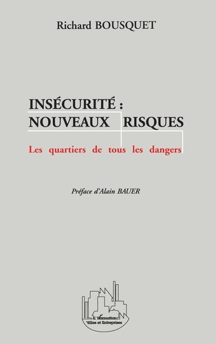 INSECURITE : NOUVEAUX RISQUES