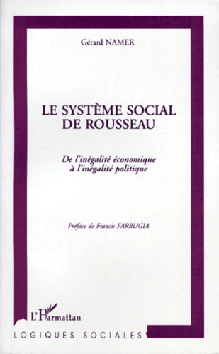 LE SYTEME SOCIAL DE ROUSSEAU. De l'inégalité économique à l'inégalité politique