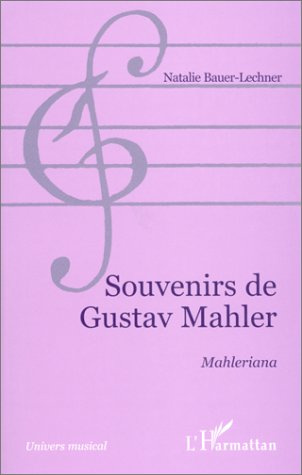 SOUVENIRS DE GUSTAVE MAHLER. Malheriana