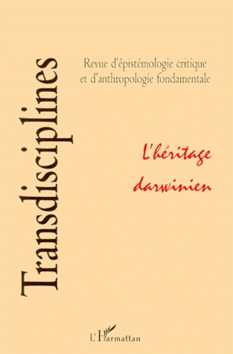 TRANSDISCIPLINES N°4/5 1998 : L'HERITAGE DARWINIEN