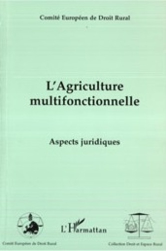 L'agriculture multifonctionnelle. Aspects juridiques