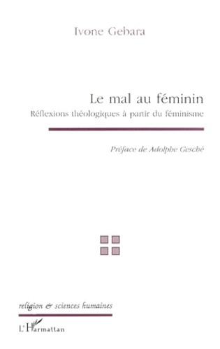 LE MAL AU FEMININ. Réflexions théologiques à partir du féminisme