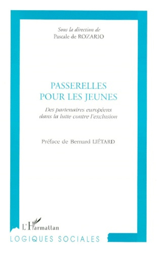 PASSERELLES POUR LES JEUNES. Des partenaires européens dans la lutte contre l'exclusion