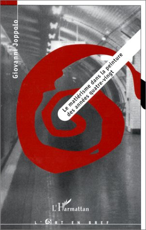 Le matièrisme dans la peinture des années quatre-vingt