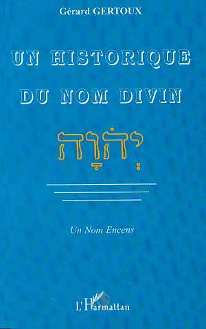 Un historique du nom divin. Un Nom Encens