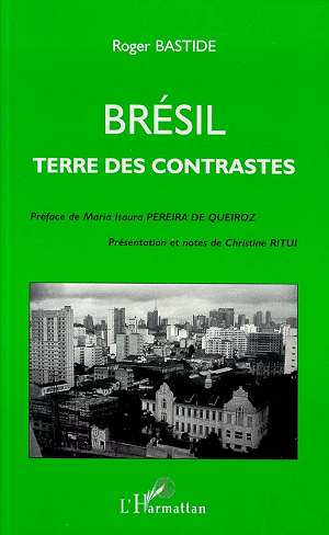 BRESIL. Terre des contrastes