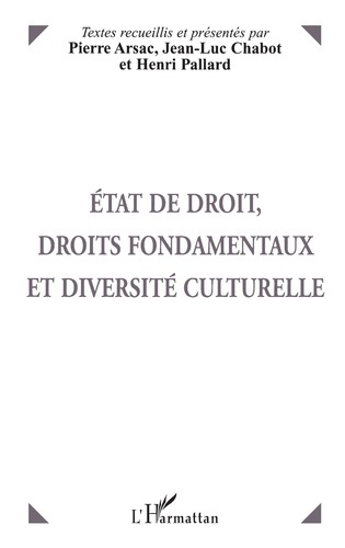 État de droit, droits fondamentaux et diversité culturelle. [actes du colloque, 3 et 4 décembre 1997