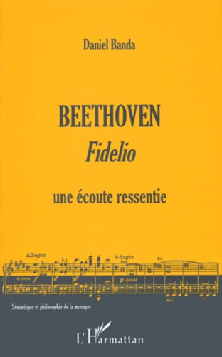 BEETHOVEN : FIDELIO. Une écoute ressentie
