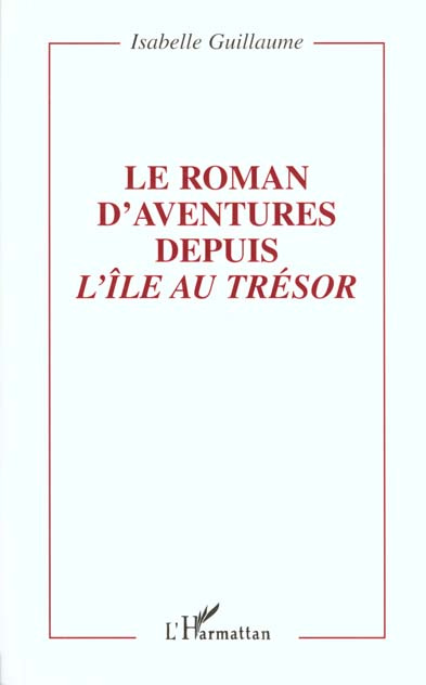 LE ROMAN D'AVENTURES DEPUIS L'ILE AU TRESOR