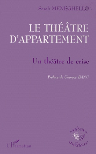 LE THEATRE D'APPARTEMENT. Un théâtre de crise