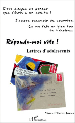 Réponds-moi vite ! Lettres d'adolescents