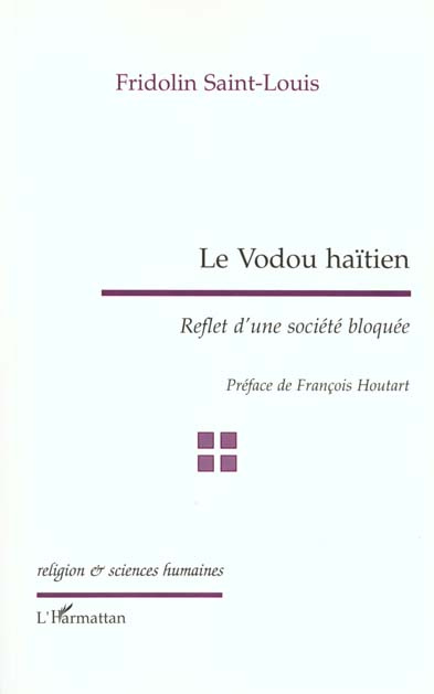 LE VODOU HAITIEN. Reflet d'une société bloquée