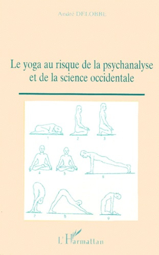 Le yoga au risque de la psychanalyse et de la science occidentale