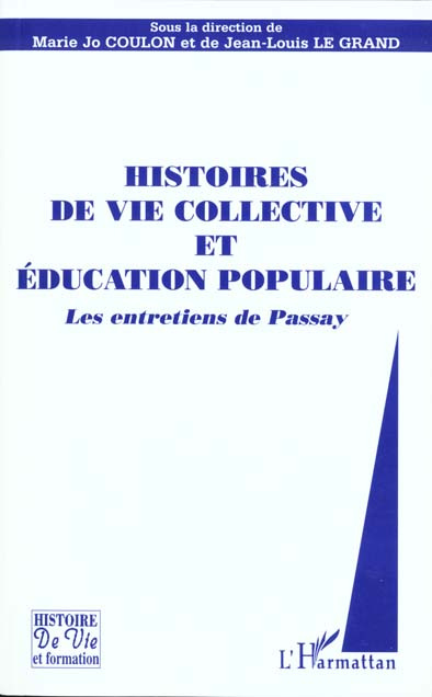 Histoires de vie collective et éducation populaire. Les entretiens de Passay