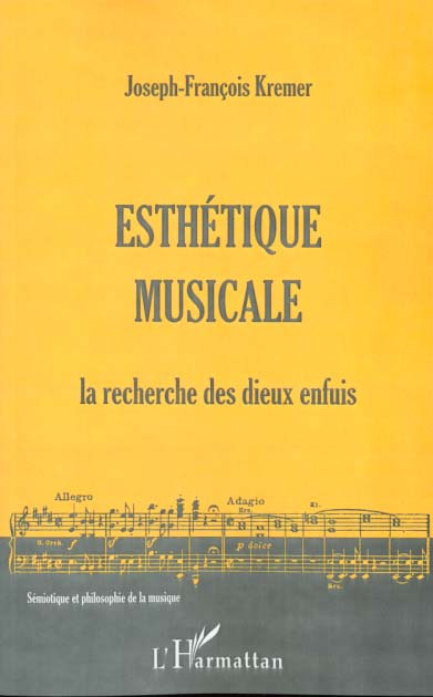 Esthétique musicale. La recherche des dieux enfuis