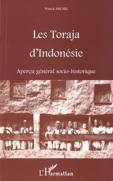 Les Toraja d'Indonésie. Aperçu général socio-historique