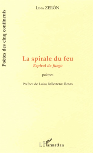 La spirale du feu. Edition bilingue français-espagnol