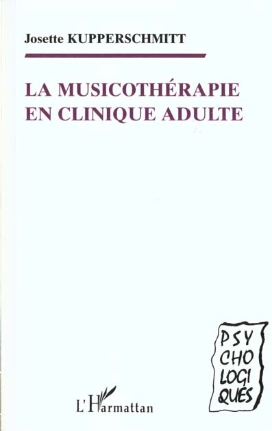 La musicothérapie en clinique adulte ou l'expérience active de la musique dans un hôpital psychiatri