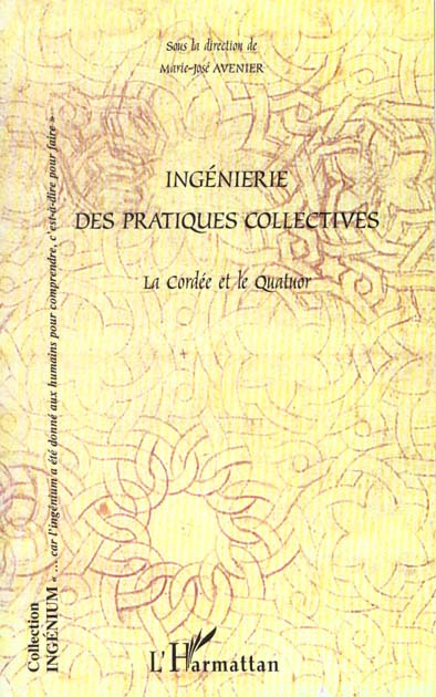 Ingénierie des pratiques collectives. La Cordée et le Quatuor
