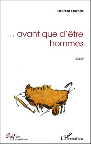 Avant que d'être hommes