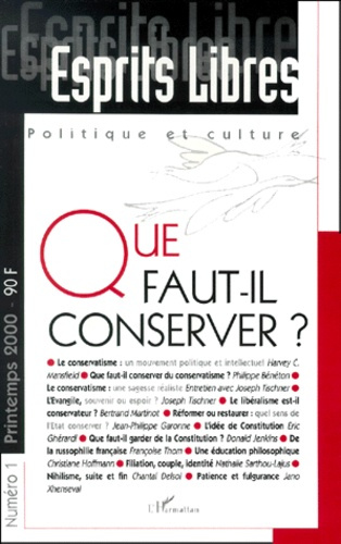 Esprits Libres n° 1 Printemps 2000 : Que faut-il conserver ?