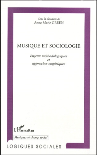 Musique et sociologie. Enjeux méthodologiques et approches empiriques