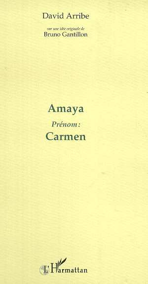 Amaya. Prénom : CARMEN