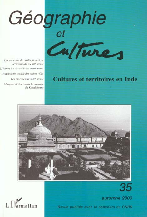 Géographie et Cultures N° 35, Automne 2000 : Cultures et territoires en Inde