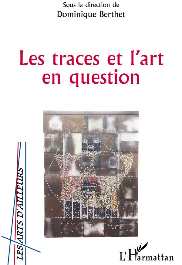 Les traces et l'art en question
