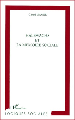Halbwachs et la mémoire sociale