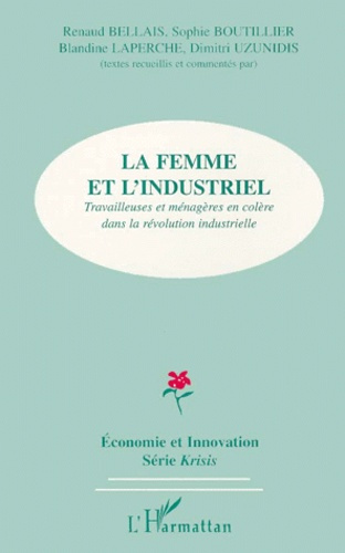 La femme et l'industriel. Travailleuses et ménagères en colère dans la révolution industrielle
