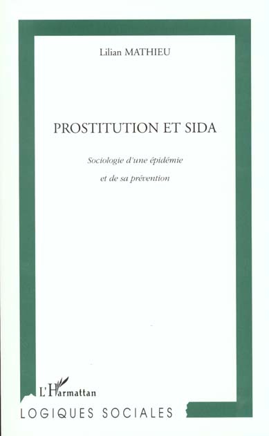 Prostitution et sida. Sociologie d'une épidémie et de sa prévention