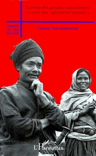L'avenir des peuples autochtones. Le sort des premières nations