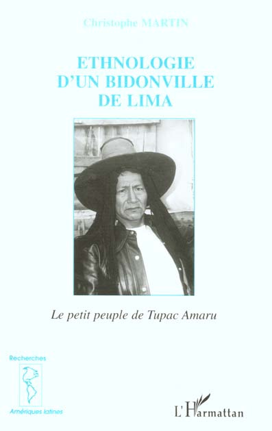 Ethnologie d'un bidonville de Lima