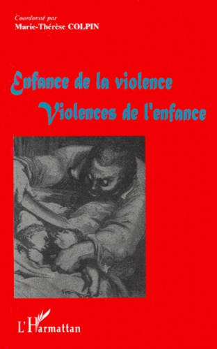 Enfance de la violence, violences de l'enfance