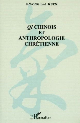 Qi chinois et anthropologie chrétienne