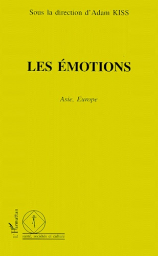 Les émotions. Asie, Europe