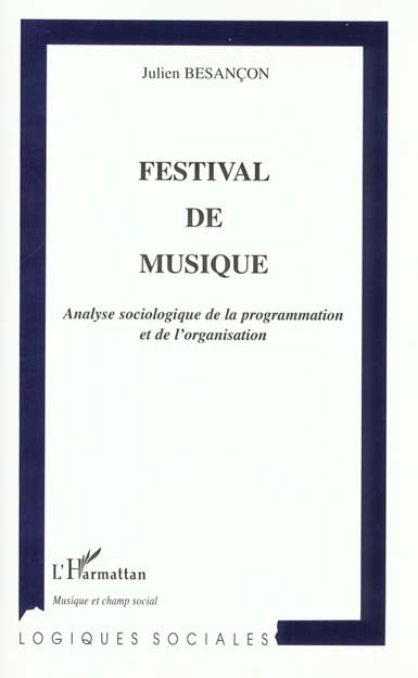 Festival de musique. Analyse sociologique de la programmation et de l'organisation