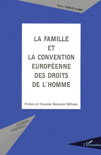 La famille et la convention européenne des droits de l'homme