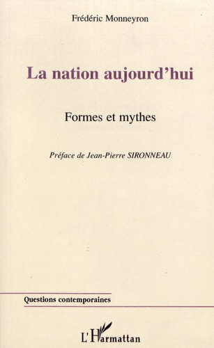 La nation aujourd'hui. Formes et mythes