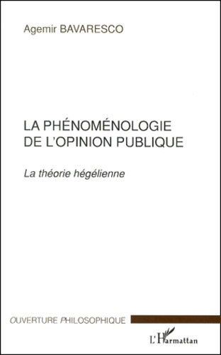 La phénoménologie de l'opinion publique. La théorie hégélienne