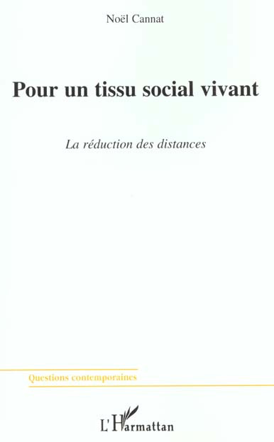 Pour un tissu social vivant. La réduction des distances