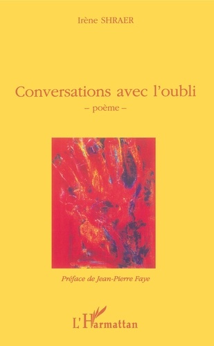 Conversations avec l'oubli. Poèmes