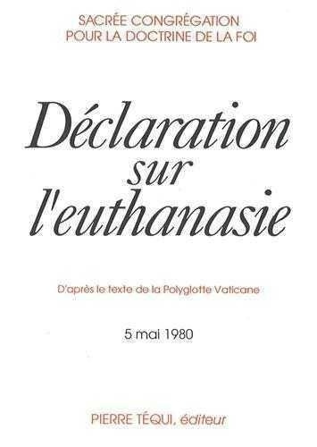 DECLARATION SUR L'EUTHANASIE