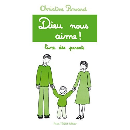 Dieu nous aime ! Livre des parents